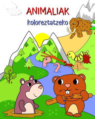 Title: Animaliak koloreztatzeko: Animalien irudiak paisaia eder batean neska-mutilentzat, Author: Maryan Ben Kim