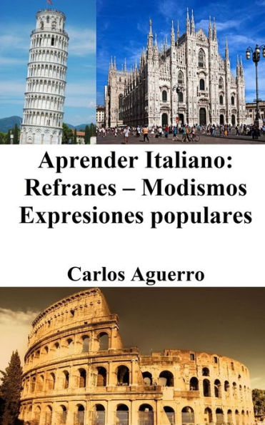 Aprender Italiano: Refranes ‒ Modismos ‒ Expresiones populares