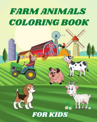 Title: Farm Animals Coloring Book for Kids: Happy Farm Animals with Beautiful Country Scenes., Author: Sophia Caleb