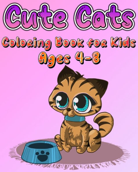 Cute Cats Coloring Book for Kids Ages 4-8: Adorable Kittens & Caticorns Coloring Pages for Girls and Boys