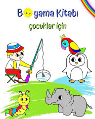 Title: Boyama Kitabı ï¿½ocuklar iï¿½in: 3 yaş ve ï¿½zeri ï¿½ocuklar iï¿½in bï¿½yï¿½k ve gï¿½zel boyama resimleri, Author: Maryan Ben Kim