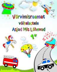 Title: Vï¿½rvimisraamat vï¿½ikelastele Asjad Mis Lï¿½hevad: Lehed autode, kiirabi, tuletï¿½rjujate, paatide ja muuga, Author: Maryan Ben Kim