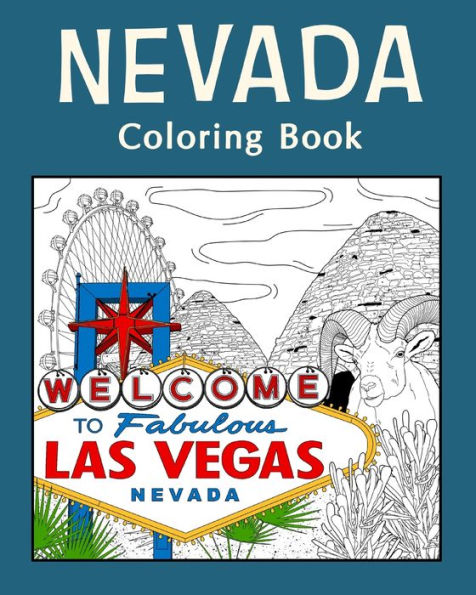 Nevada Coloring Book: Adult Coloring Pages, Painting on USA States Landmarks and Iconic