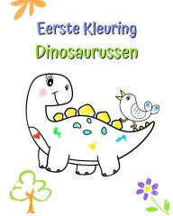Title: Eerste Kleuring Dinosaurussen: Geweldige en eenvoudige illustraties met schattige dinosaurussen, Author: Maryan Ben Kim