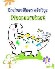 Title: Ensimmï¿½inen Vï¿½ritys Dinosaurukset: Suuret ja yksinkertaiset piirrokset sï¿½pï¿½illï¿½ dinosauruksilla, Author: Maryan Ben Kim