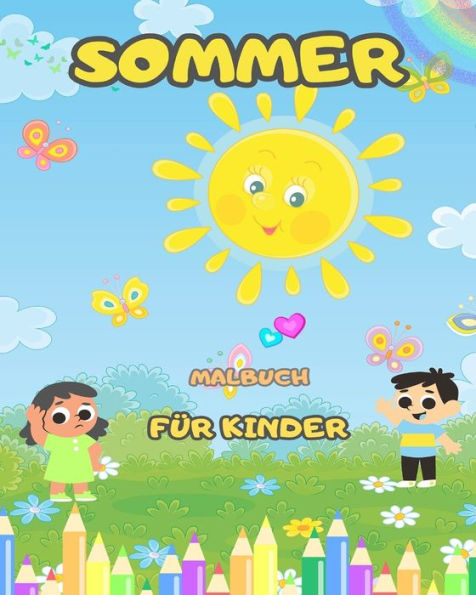 Sommer-Malbuch für Kinder - Lustige und einfache Sommer-Malseiten: mit Blumen, Vögeln und vielem mehr für Kinder