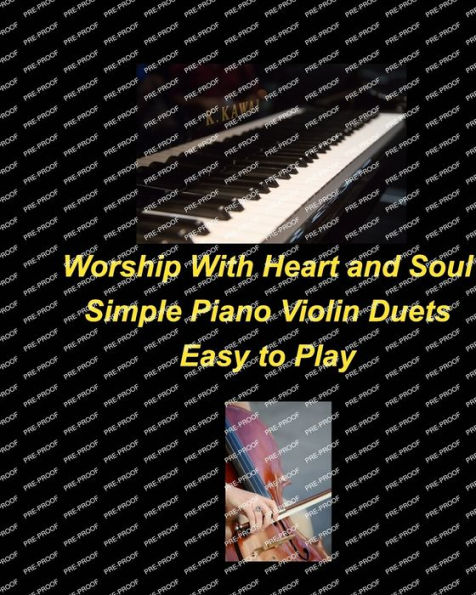 Worship With Heart and Soul Simple Piano Violin Duets Easy to Play