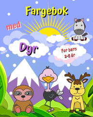 Title: Fargebok med Dyr For barn 2-5 ï¿½r: Sï¿½te dyr, store bilder, enkelt og lett ï¿½ fargelegge, Author: Maryan Ben Kim