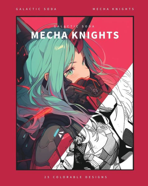 Mecha Knights (Coloring Book): 25 Coloring Pages