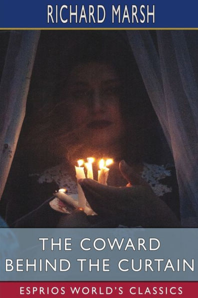 the Coward Behind Curtain (Esprios Classics)