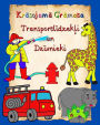 Krāsojamā Grāmata Transportlīdzekļi un Dzīvnieki: Lapas ar automasīnām un dzīvniekiem bērniem no 3 gadu vecuma
