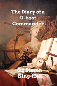 Ebook ita free download epub The Diary of a U-boat Commander 9798211369597  by Steven King-Hall in English