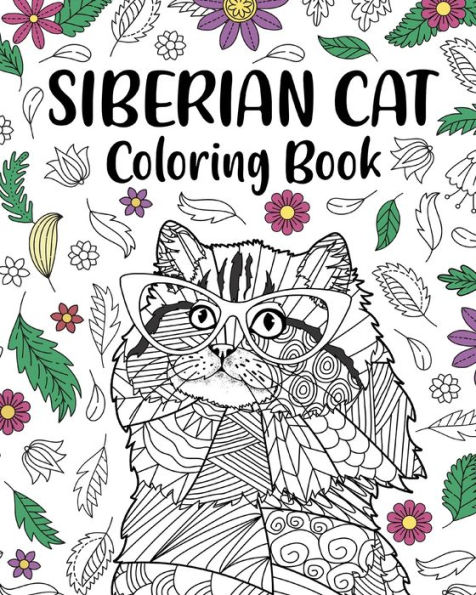 Siberian Cat Coloring Book: Pages for Cats Lovers with Funny Quotes and ...