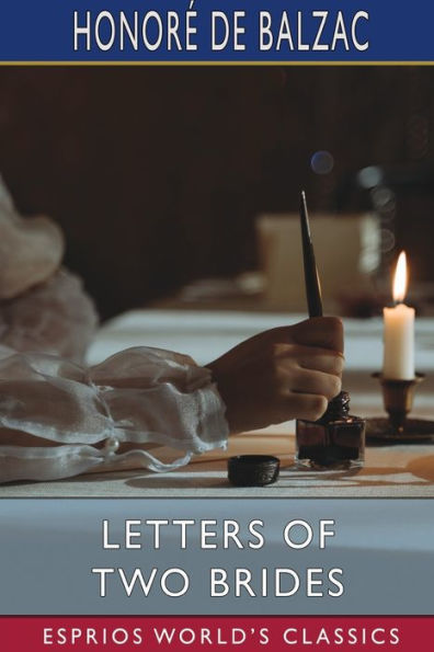 Letters of Two Brides (Esprios Classics): Translated by R. S. Scott