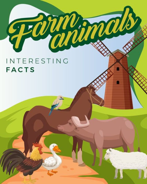 Farm Animals Interesting Facts: Illustrated Children Book