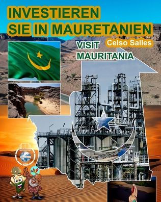 INVESTIEREN SIE IN MAURETANIEN - Visit Mauritania - Celso Salles: Investieren Sie in die Afrika-Sammlung