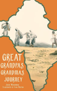 Title: Great GrandPas GrandMas Journey, Author: Javed Mohammed