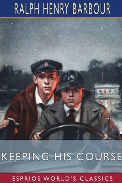 Keeping His Course (Esprios Classics): Illustrated by Walt Louderback