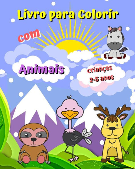 Livro para Colorir com Animais: Animais fofos, fotos grandes, simples, fï¿½ceis de colorir