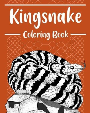 Kingsnake Coloring Book: Coloring Books for Adults, Serpentes Coloring Pages, Gifts for Snake Lovers