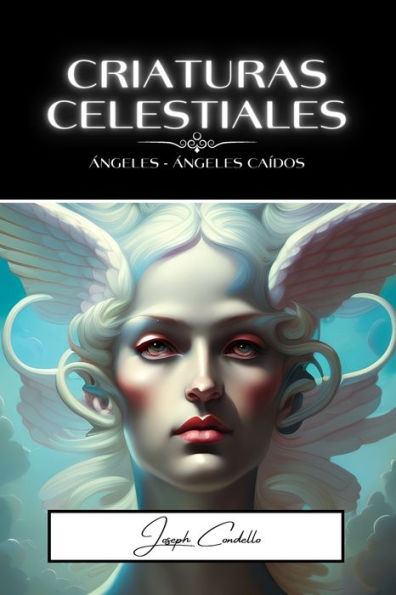 Criaturas Celestiales: ángeles y caídos