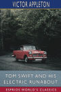 Tom Swift and His Electric Runabout (Esprios Classics): or, The Speediest Car on the Road