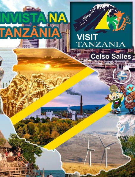 INVISTA NA TANZÃ¯Â¿Â½NIA - Visit Tanzania - Celso Salles: ColeÃ¯Â¿Â½Ã¯Â¿Â½o Invista em Ã¯Â¿Â½frica