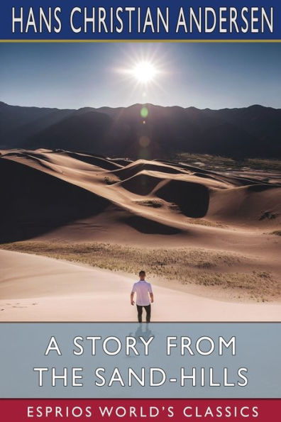 A Story from the Sand-Hills (Esprios Classics)