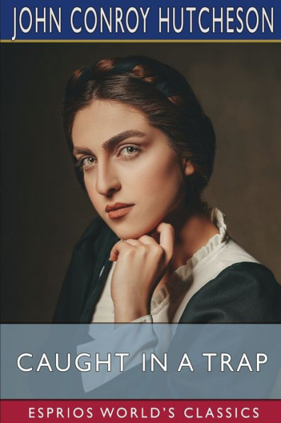 Caught a Trap (Esprios Classics)