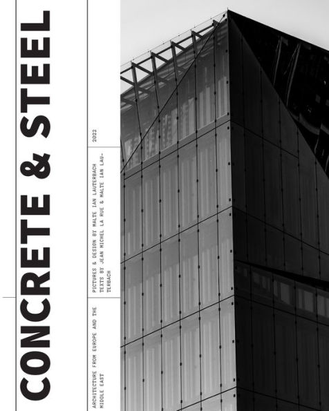 Concrete and Steel: Architecture from Europe and the Middle East