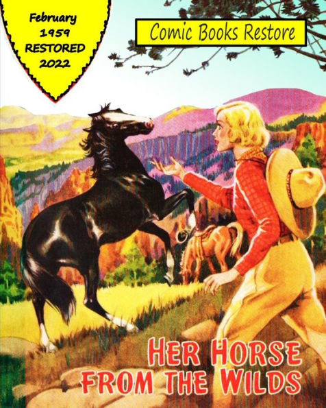 Her Horse from the Wilds: western story, february 1959, restored 2022