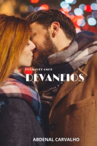 Title: Devaneios: Poemas de Amor, Author: Abdenal Carvalho