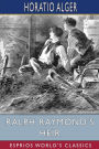 Ralph Raymond's Heir (Esprios Classics)