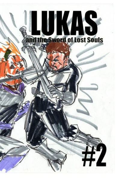 Lukas and the Sword of Lost Souls #2