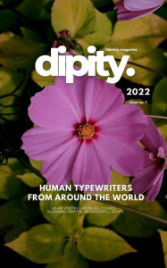 Title: Dipity Literary Mag Issue #1 (Dipity Print): Poetry, Short Stories & Photography - October, 2022 - Softcover Economy Edition, Author: Vevna Forrow