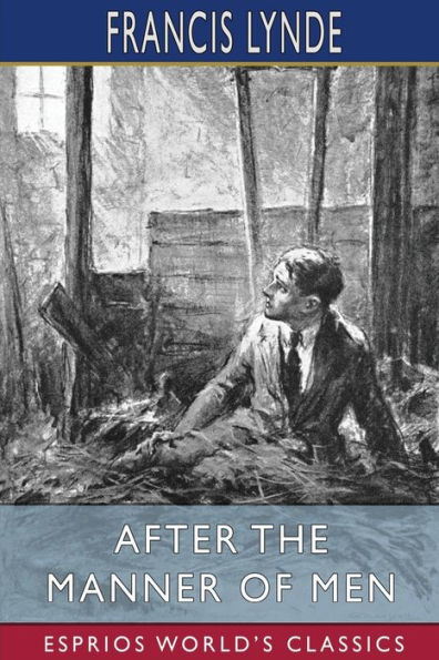 After the Manner of Men (Esprios Classics): Illustrated by Arthur E. Becher
