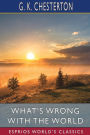 What's Wrong with the World (Esprios Classics)