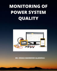 Title: Monitoring of Power System Quality, Author: Hidaia Mahmood Alassouli