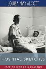 Hospital Sketches (Esprios Classics)