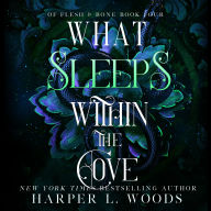 Title: What Sleeps within the Cove, Author: Harper L. Woods