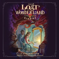Title: The Lost Wonderland Diaries: Secrets of the Looking Glass, Author: J. Scott Savage