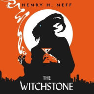 Title: The Witchstone, Author: Henry H. Neff