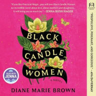 Title: Black Candle Women, Author: Diane Marie Brown