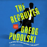 Title: The Recruiter: A Rick Carter Novel, Author: Gregg Podolski