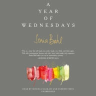 Title: A Year of Wednesdays, Author: Sonia Bahl
