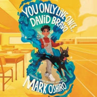 Title: You Only Live Once, David Bravo, Author: Mark Oshiro