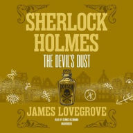 Title: Sherlock Holmes: The Devil's Dust, Author: James Lovegrove