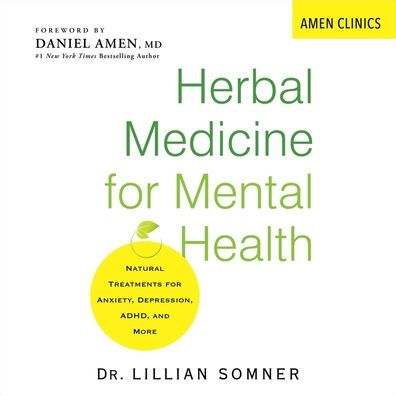 Herbal Medicine for Mental Health: Amen Clinic Library