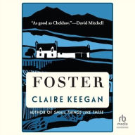 Title: Foster, Author: Claire Keegan