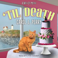 Title: 'Til Death, Author: Carol J. Perry